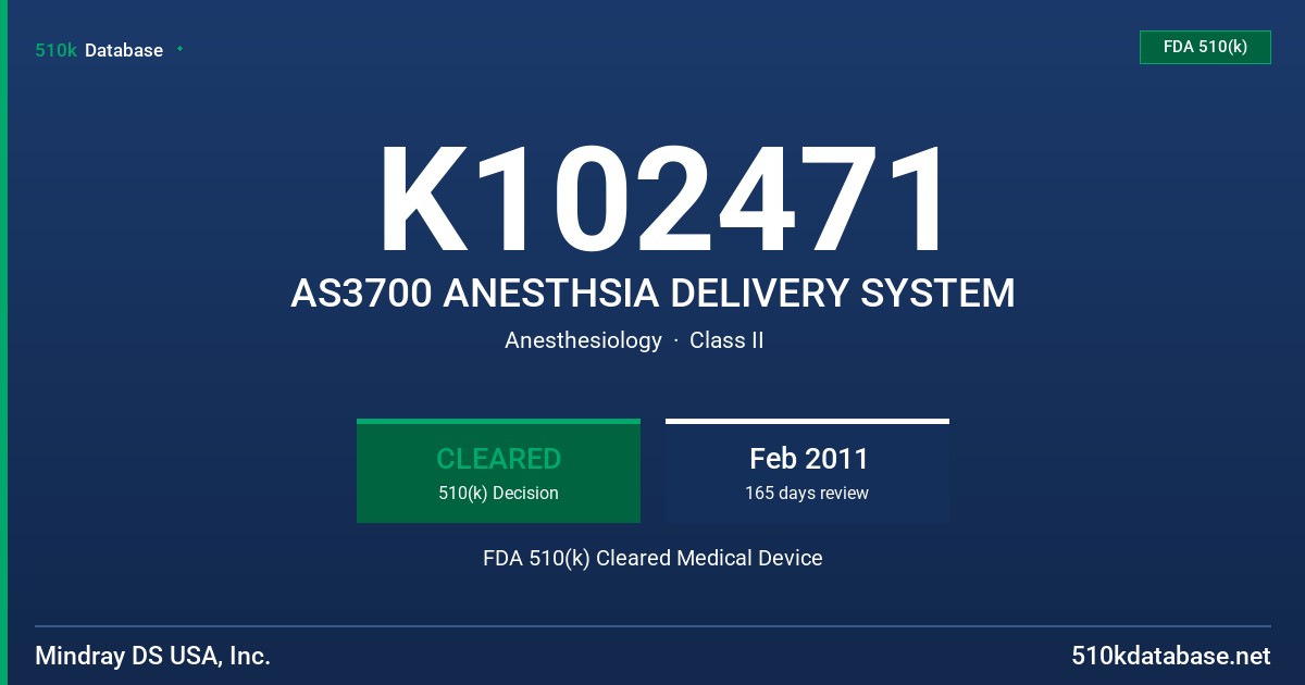 K102471 AS3700 ANESTHSIA DELIVERY SYSTEM FDA 510(k) Cleared Medical Device