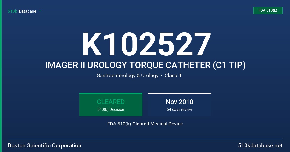 K102527 IMAGER II UROLOGY TORQUE CATHETER (C1 TIP) FDA 510(k) Cleared Medical Device
