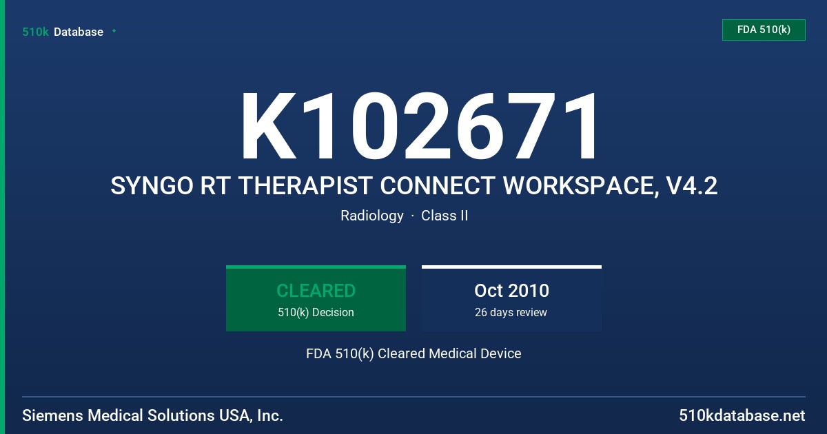 K102671 SYNGO RT THERAPIST CONNECT WORKSPACE, V4.2 FDA 510(k) Cleared Medical Device