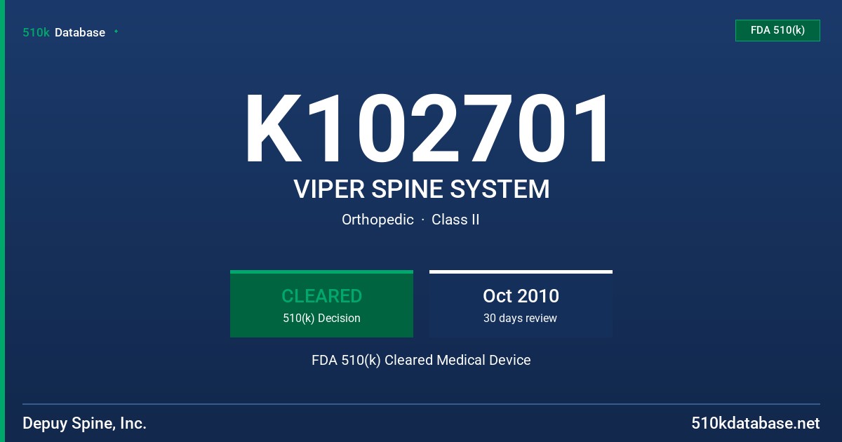 K102701 VIPER SPINE SYSTEM FDA 510(k) Cleared Medical Device