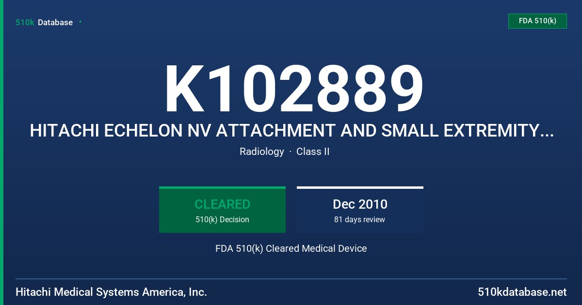 K102889 HITACHI ECHELON NV ATTACHMENT AND SMALL EXTREMITY COILS MODEL ECHELON FDA 510(k) Cleared Medical Device