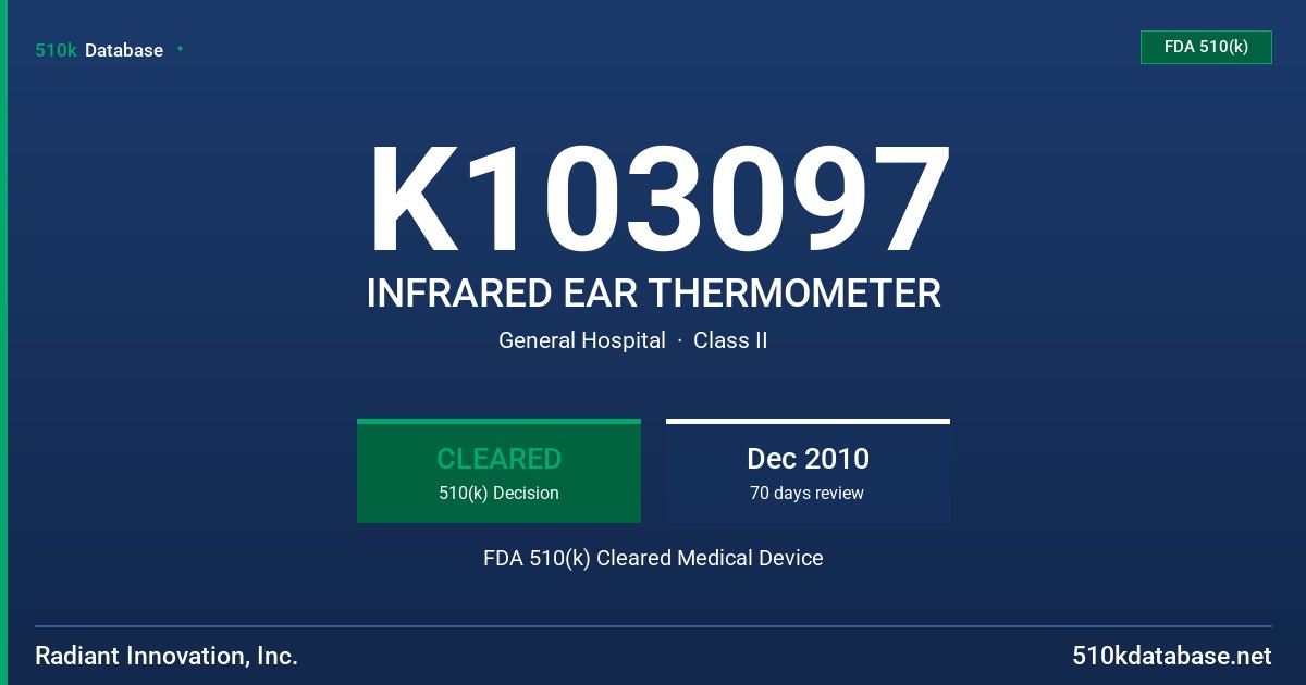 K103097 INFRARED EAR THERMOMETER FDA 510(k) Cleared Medical Device