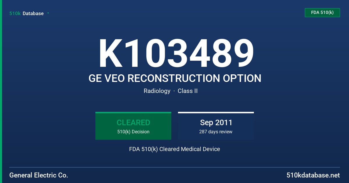 K103489 GE VEO RECONSTRUCTION OPTION FDA 510(k) Cleared Medical Device