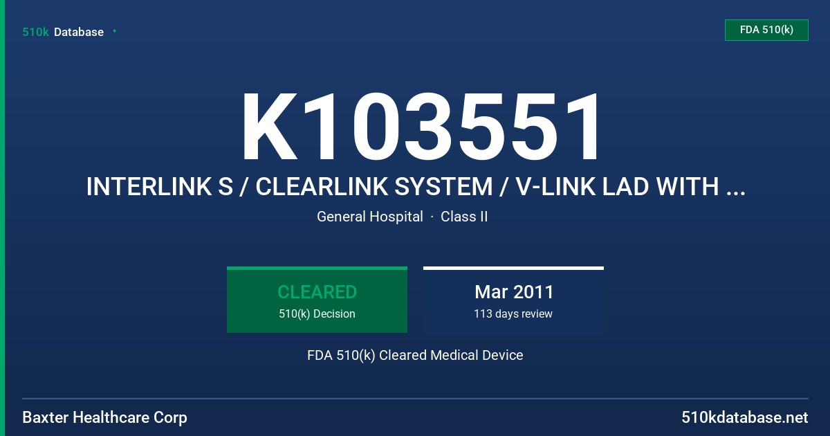 K103551 INTERLINK S / CLEARLINK SYSTEM / V-LINK LAD WITH VITALSHIELD PROTECTIVE COATING NON-DEHP CATHETER EXTENSION SET KITS, FDA 510(k) Cleared Medical Device