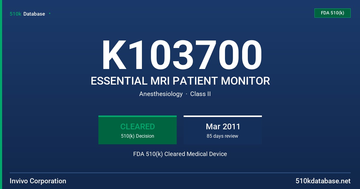 K103700 ESSENTIAL MRI PATIENT MONITOR FDA 510(k) Cleared Medical Device