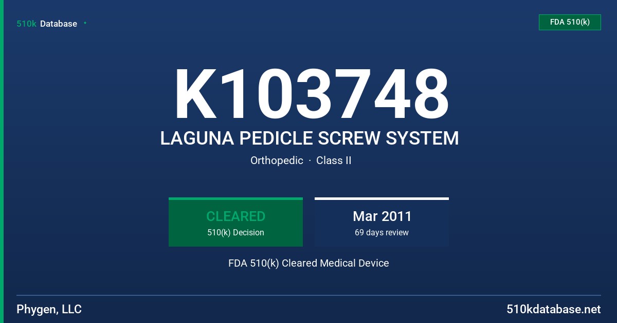 K103748 LAGUNA PEDICLE SCREW SYSTEM FDA 510(k) Cleared Medical Device