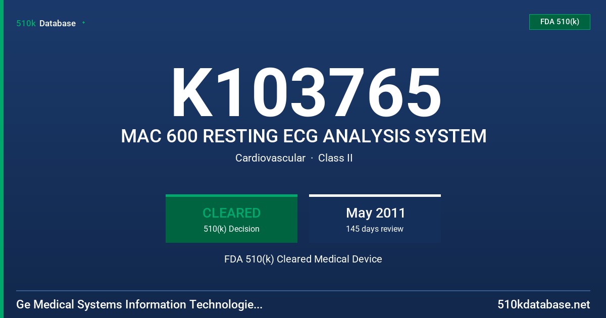 K103765 MAC 600 RESTING ECG ANALYSIS SYSTEM FDA 510(k) Cleared Medical Device