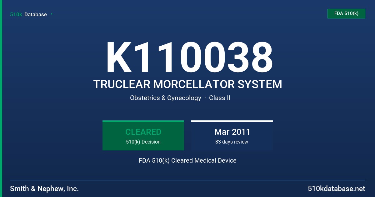 K110038 TRUCLEAR MORCELLATOR SYSTEM FDA 510(k) Cleared Medical Device