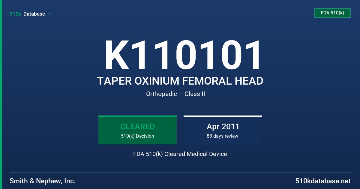 K110101 TAPER OXINIUM FEMORAL HEAD FDA 510(k) Cleared Medical Device