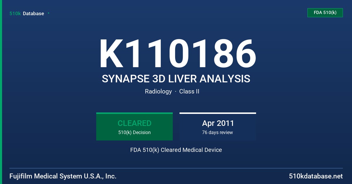 K110186 SYNAPSE 3D LIVER ANALYSIS FDA 510(k) Cleared Medical Device