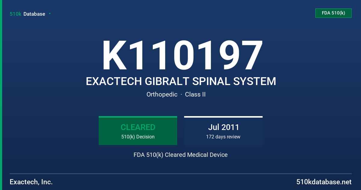 K110197 EXACTECH GIBRALT SPINAL SYSTEM FDA 510(k) Cleared Medical Device