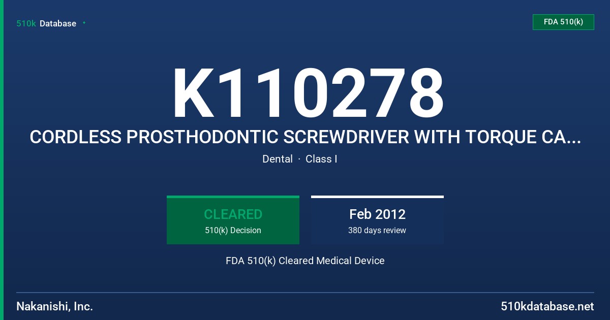 K110278 CORDLESS PROSTHODONTIC SCREWDRIVER WITH TORQUE CALIBRATION SYSTEM, MODEL ISD900 FDA 510(k) Cleared Medical Device