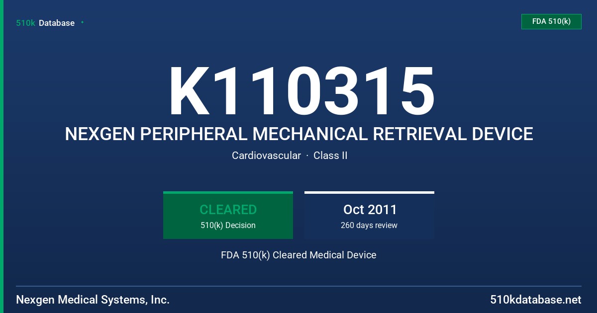 K110315 NEXGEN PERIPHERAL MECHANICAL RETRIEVAL DEVICE FDA 510(k) Cleared Medical Device