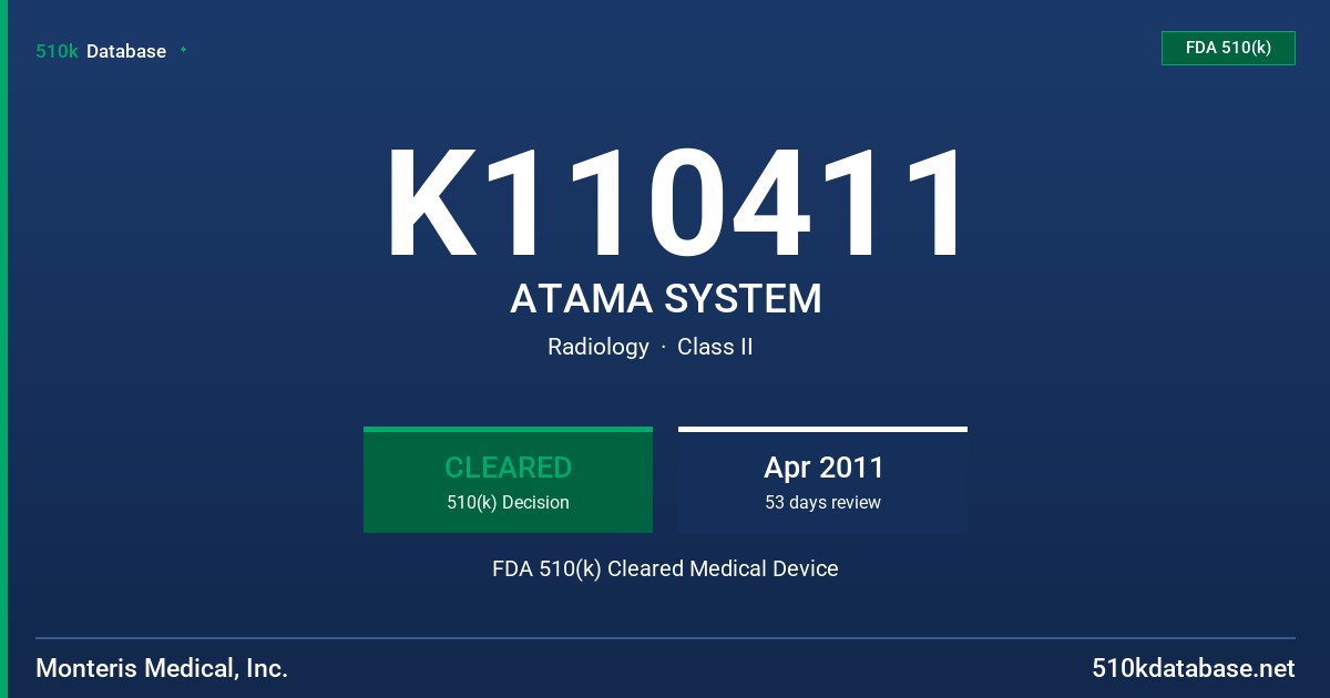 K110411 ATAMA SYSTEM FDA 510(k) Cleared Medical Device