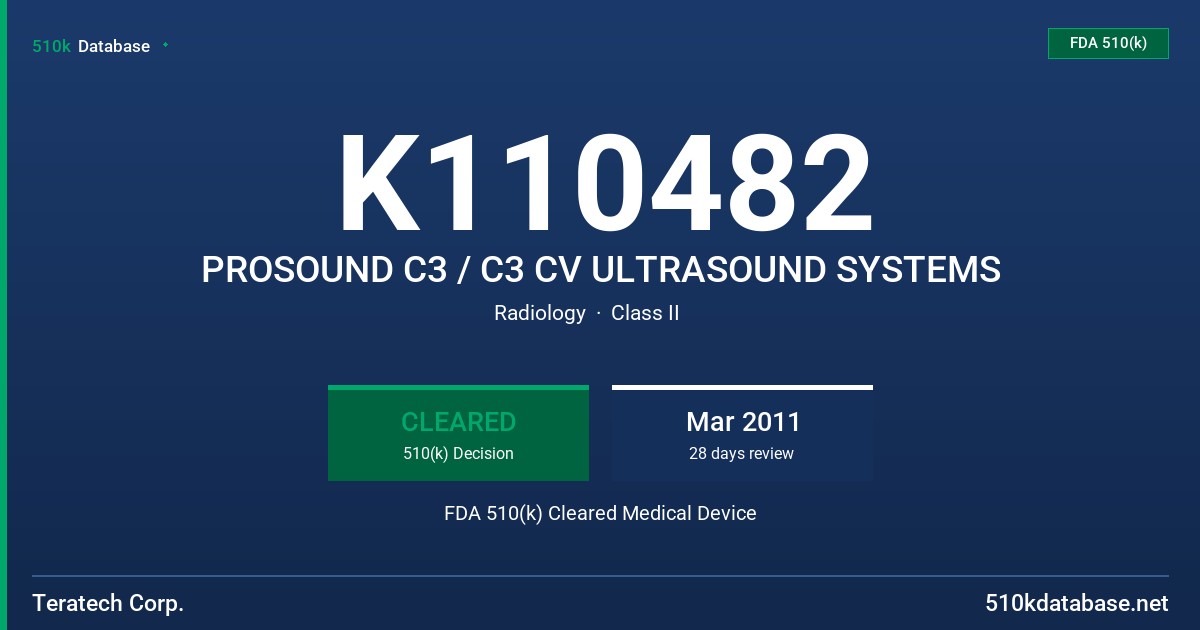 K110482 PROSOUND C3 / C3 CV ULTRASOUND SYSTEMS FDA 510(k) Cleared Medical Device