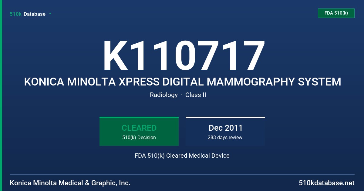 K110717 KONICA MINOLTA XPRESS DIGITAL MAMMOGRAPHY SYSTEM FDA 510(k) Cleared Medical Device