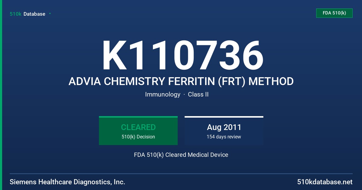 K110736 ADVIA CHEMISTRY FERRITIN (FRT) METHOD FDA 510(k) Cleared Medical Device