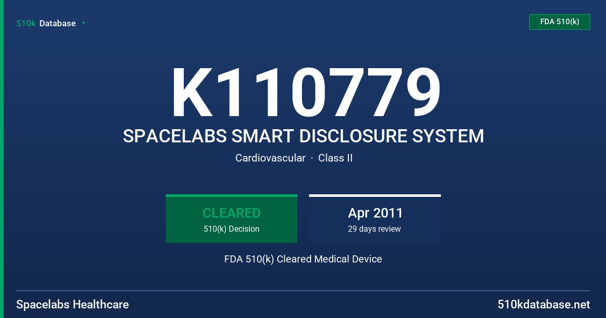 K110779 SPACELABS SMART DISCLOSURE SYSTEM FDA 510(k) Cleared Medical Device