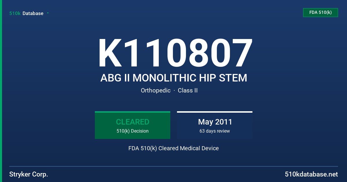 K110807 ABG II MONOLITHIC HIP STEM FDA 510(k) Cleared Medical Device