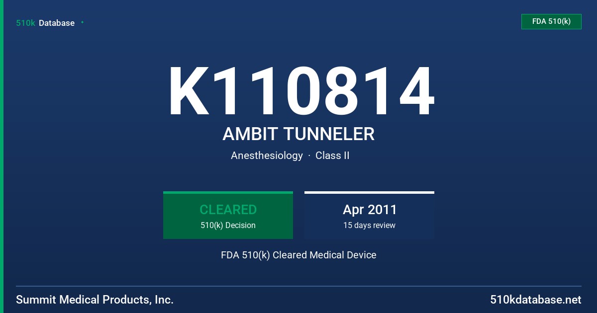 K110814 AMBIT TUNNELER FDA 510(k) Cleared Medical Device