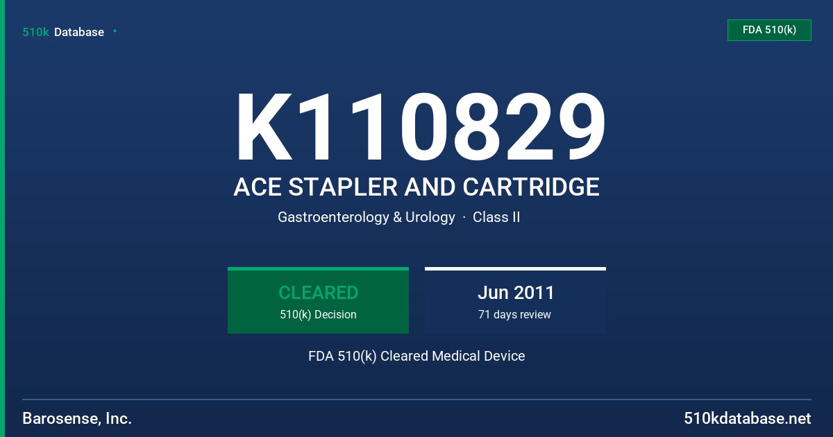 K110829 ACE STAPLER AND CARTRIDGE FDA 510(k) Cleared Medical Device