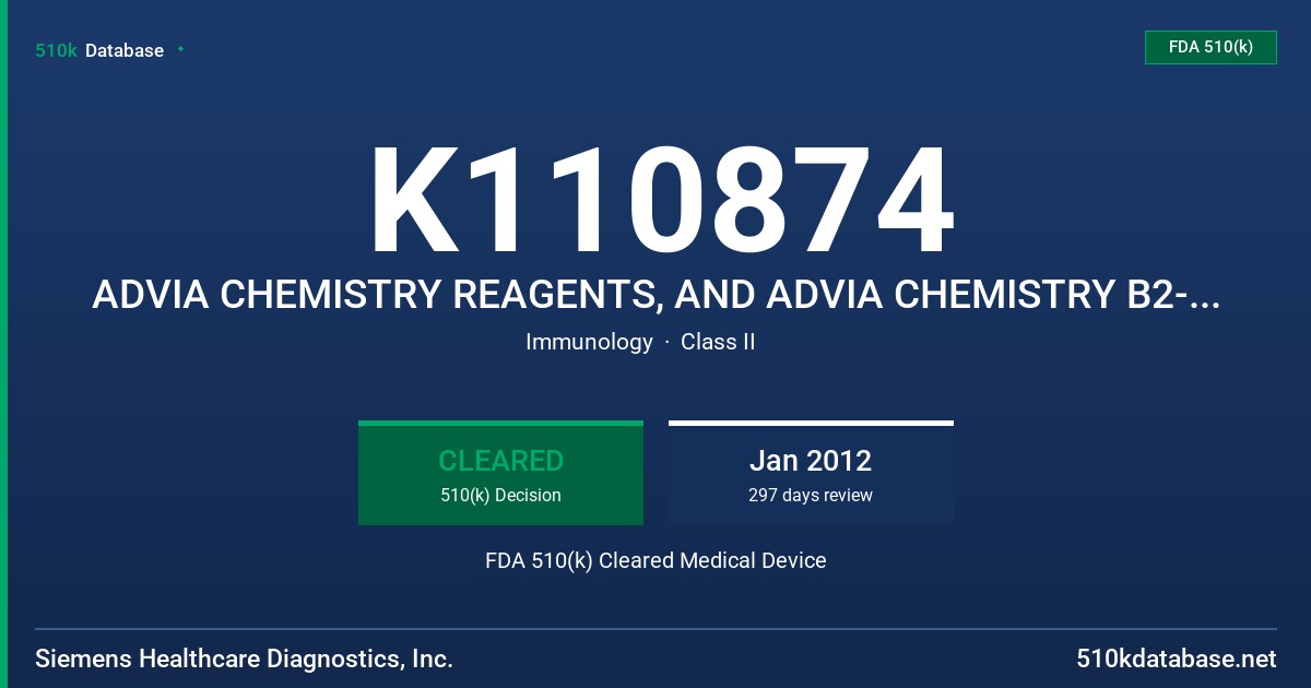 K110874 ADVIA CHEMISTRY REAGENTS, AND ADVIA CHEMISTRY B2-MICROGLOBULIN CALIBRATOR FDA 510(k) Cleared Medical Device