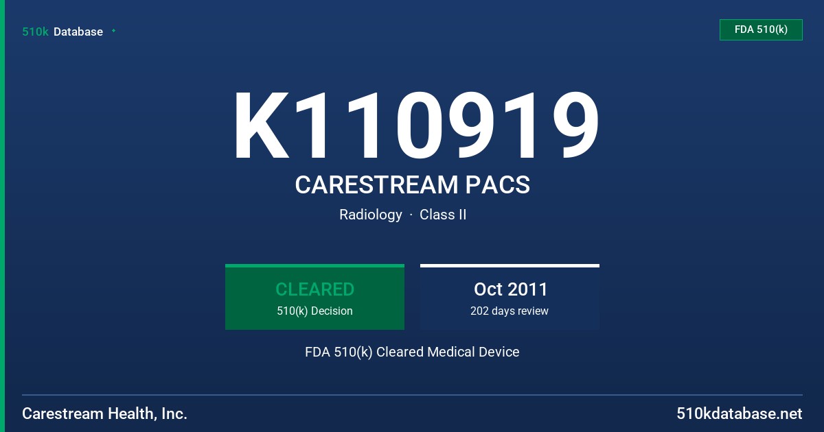 K110919 CARESTREAM PACS FDA 510(k) Cleared Medical Device