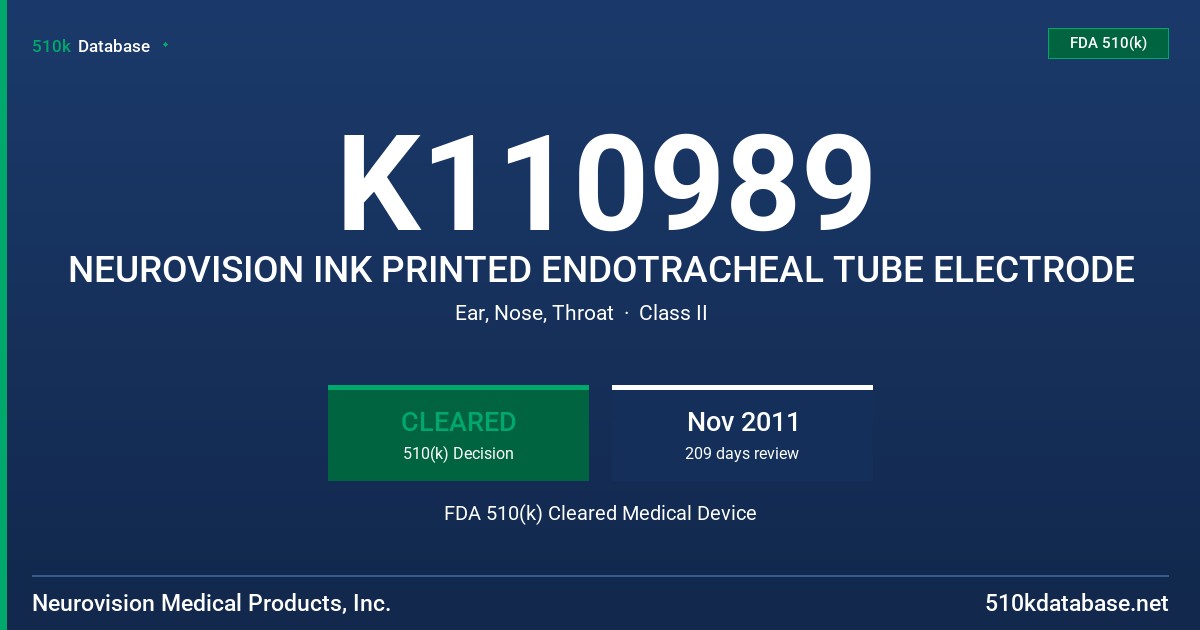K110989 NEUROVISION INK PRINTED ENDOTRACHEAL TUBE ELECTRODE FDA 510(k) Cleared Medical Device