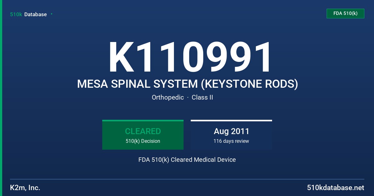 K110991 MESA SPINAL SYSTEM (KEYSTONE RODS) FDA 510(k) Cleared Medical Device