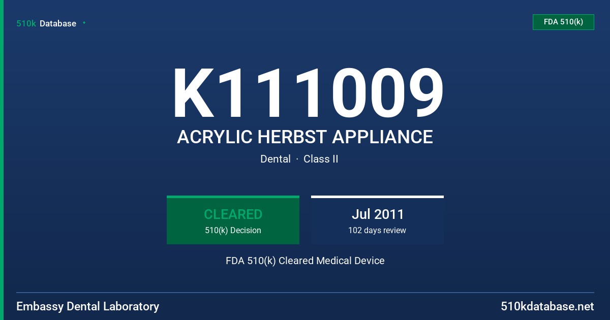 K111009 ACRYLIC HERBST APPLIANCE FDA 510(k) Cleared Medical Device
