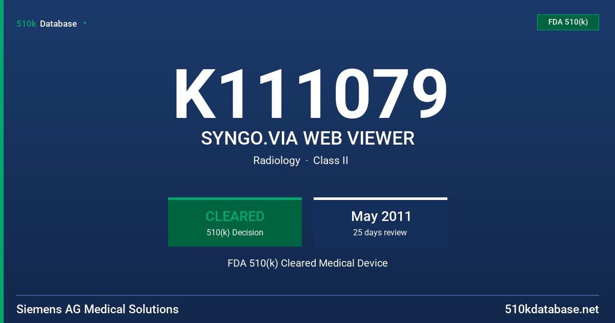 K111079 SYNGO.VIA WEB VIEWER FDA 510(k) Cleared Medical Device