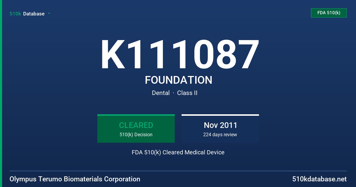 K111087 FOUNDATION FDA 510(k) Cleared Medical Device