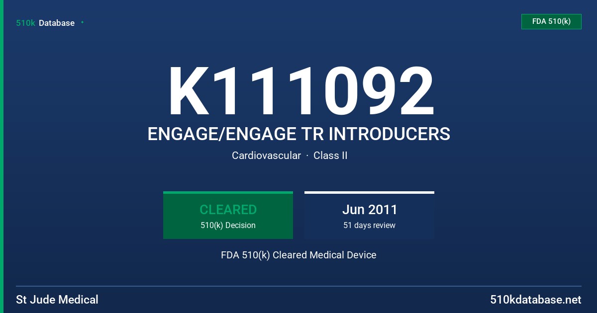 K111092 ENGAGE/ENGAGE TR INTRODUCERS FDA 510(k) Cleared Medical Device