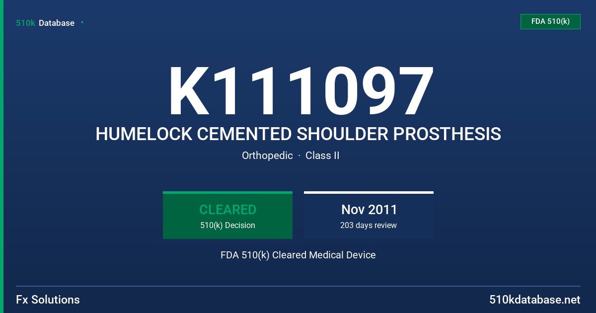 K111097 HUMELOCK CEMENTED SHOULDER PROSTHESIS FDA 510(k) Cleared Medical Device