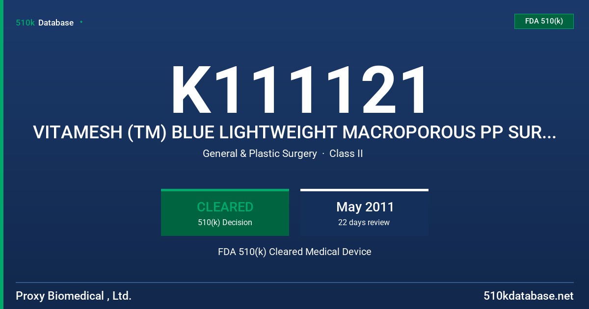 K111121 VITAMESH (TM) BLUE LIGHTWEIGHT MACROPOROUS PP SURGICAL MESH FDA 510(k) Cleared Medical Device