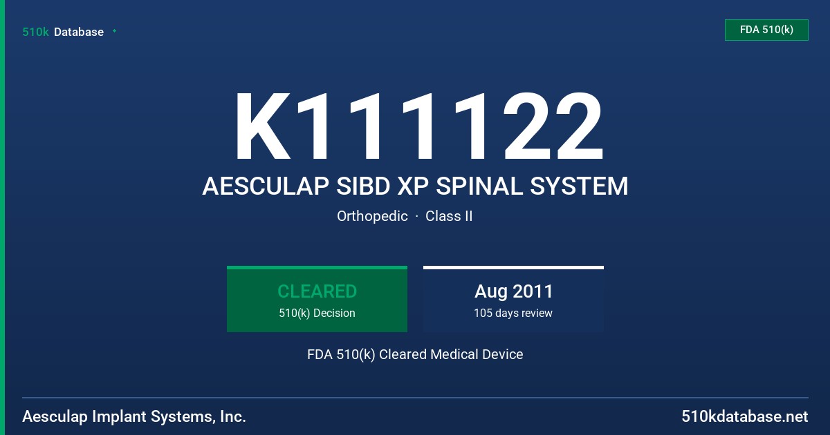K111122 AESCULAP SIBD XP SPINAL SYSTEM FDA 510(k) Cleared Medical Device