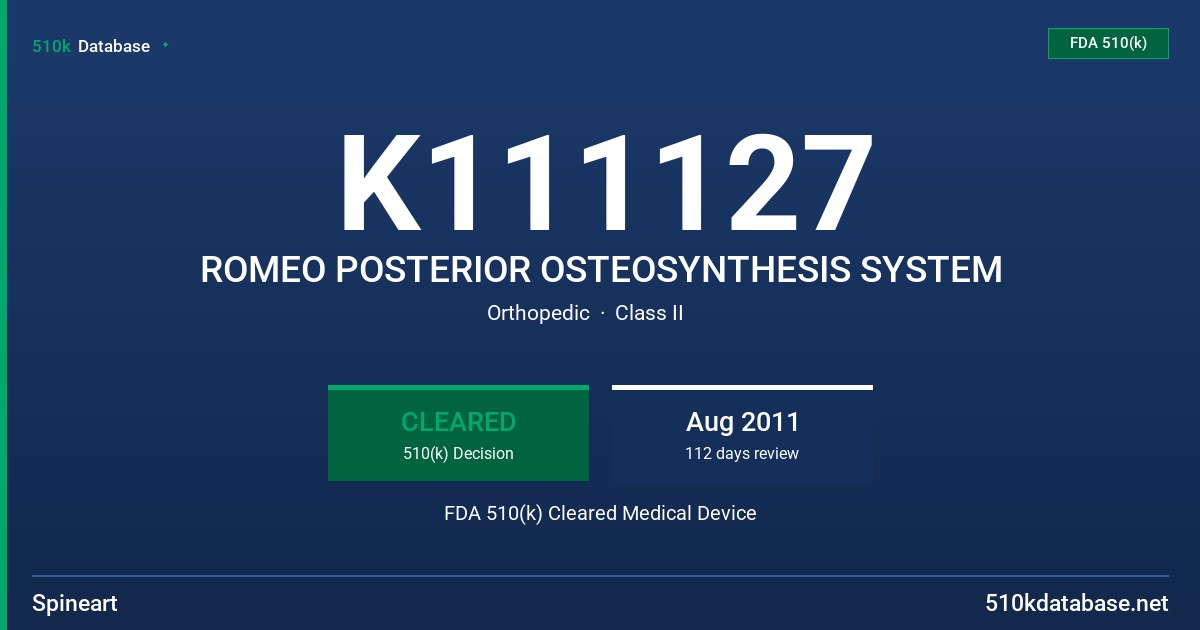 K111127 ROMEO POSTERIOR OSTEOSYNTHESIS SYSTEM FDA 510(k) Cleared Medical Device
