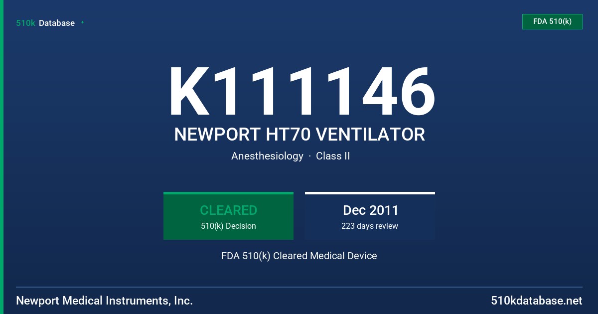 K111146 NEWPORT HT70 VENTILATOR FDA 510(k) Cleared Medical Device