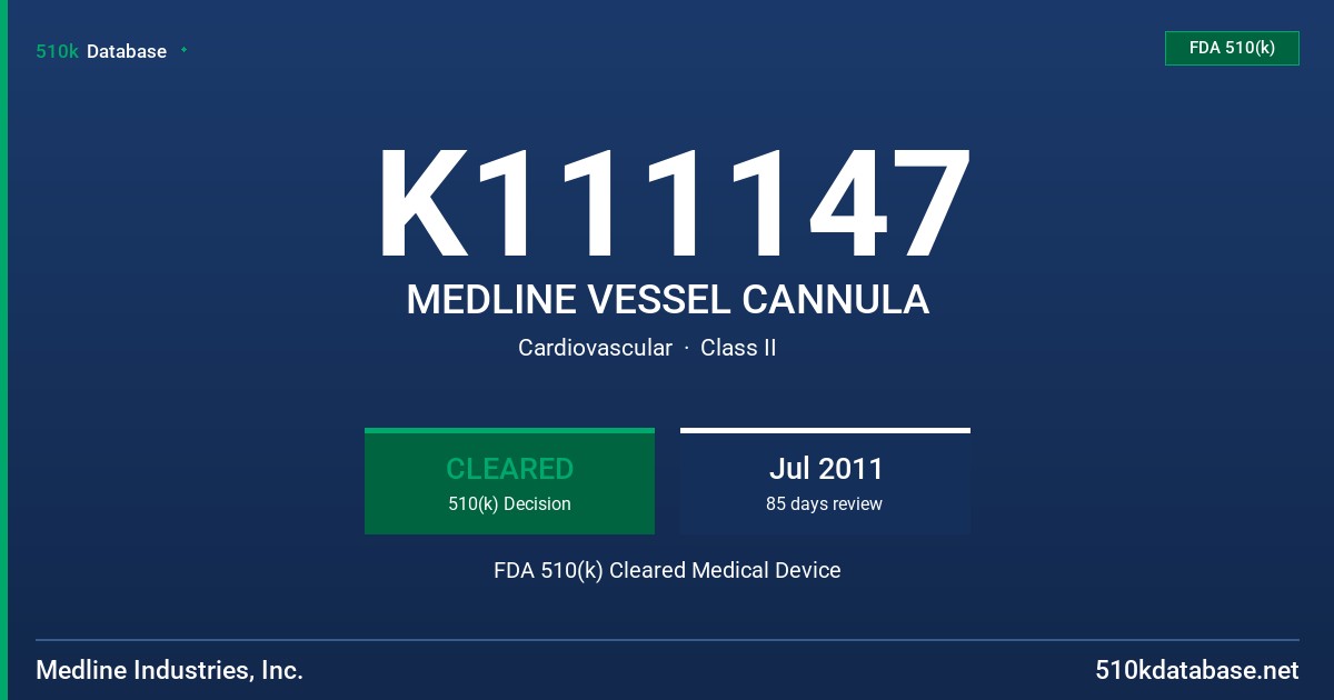K111147 MEDLINE VESSEL CANNULA FDA 510(k) Cleared Medical Device