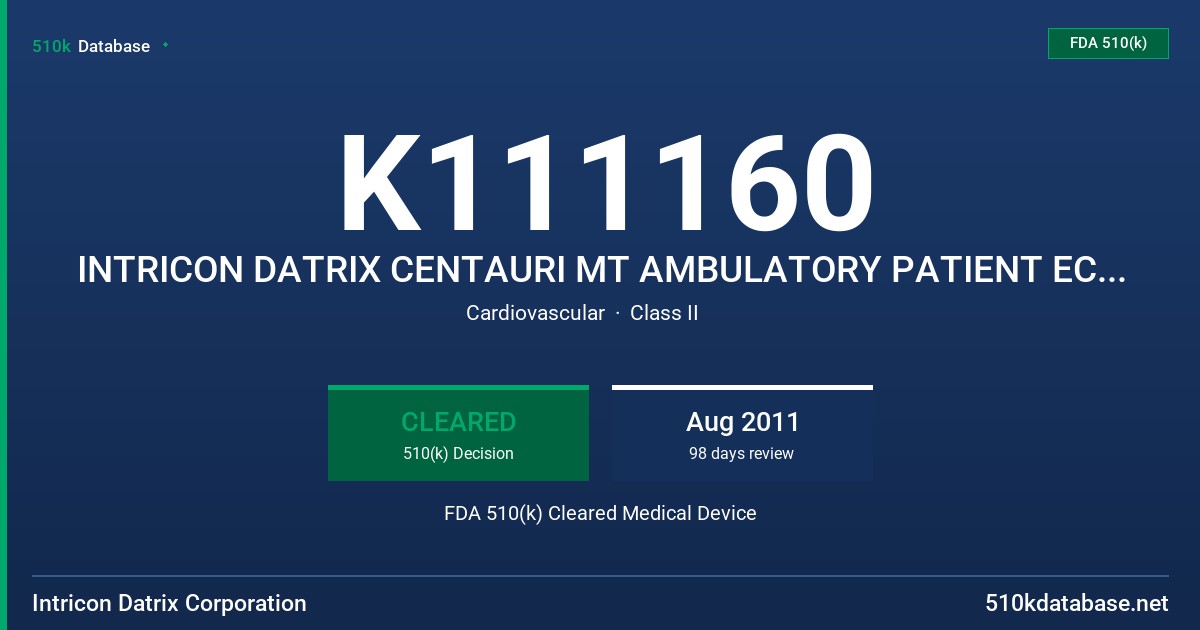 K111160 INTRICON DATRIX CENTAURI MT AMBULATORY PATIENT ECG TELEMETRY SYSTEM (APETS) FDA 510(k) Cleared Medical Device
