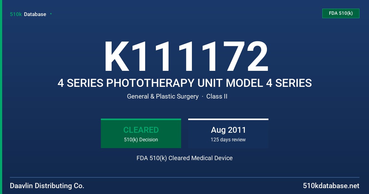K111172 4 SERIES PHOTOTHERAPY UNIT MODEL 4 SERIES FDA 510(k) Cleared Medical Device
