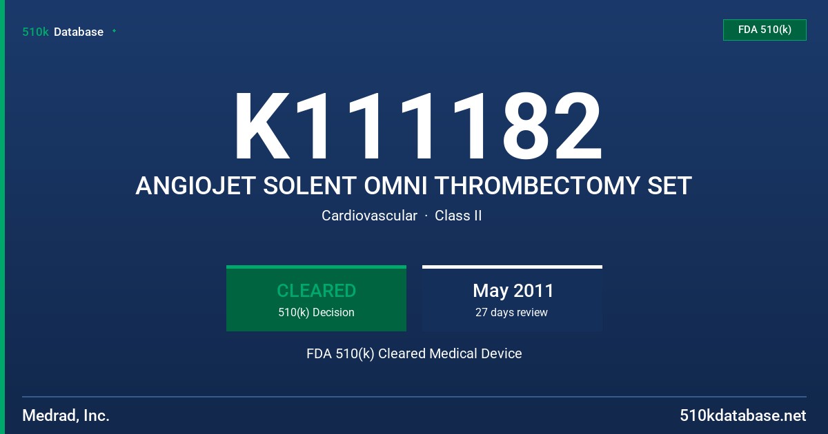 K111182 ANGIOJET SOLENT OMNI THROMBECTOMY SET FDA 510(k) Cleared Medical Device