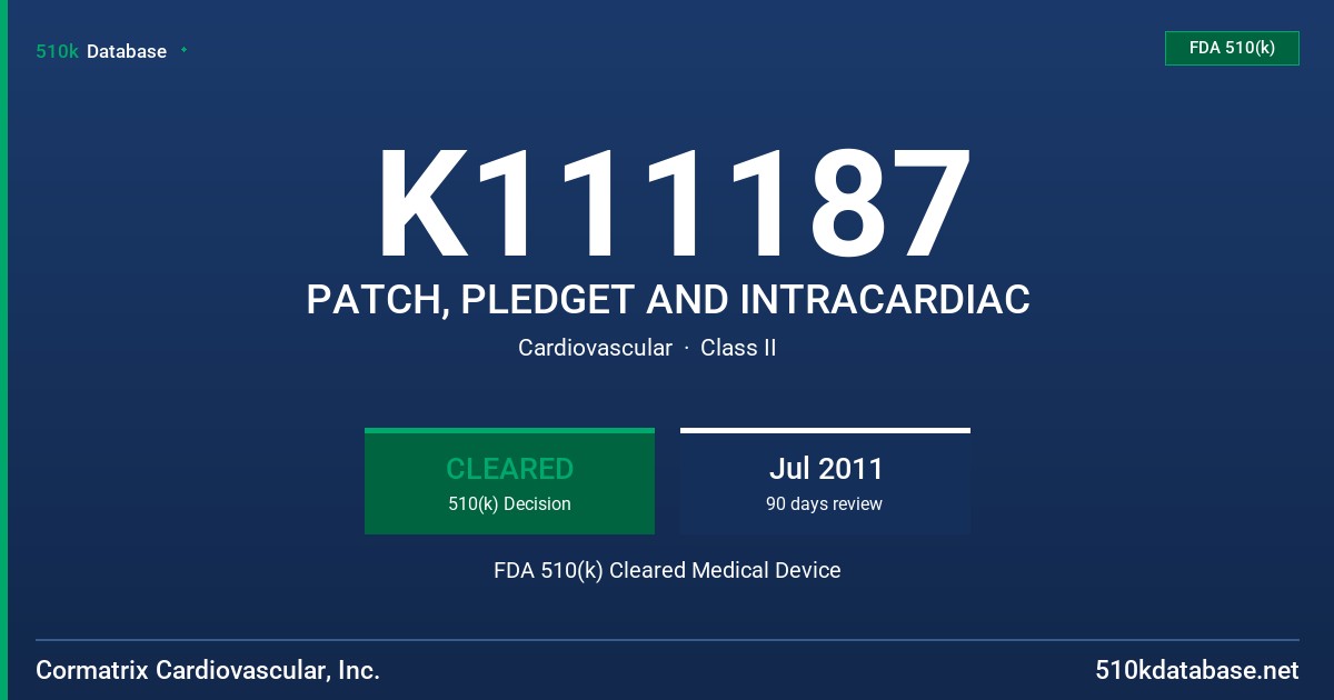 K111187 PATCH, PLEDGET AND INTRACARDIAC FDA 510(k) Cleared Medical Device