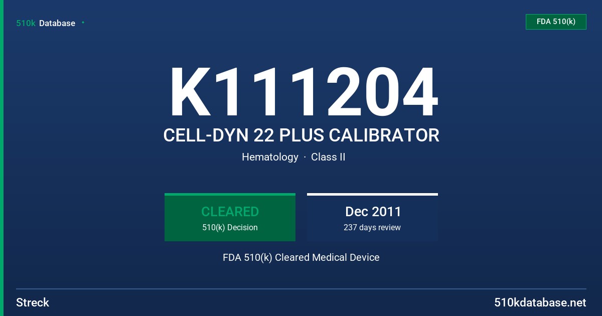 K111204 CELL-DYN 22 PLUS CALIBRATOR FDA 510(k) Cleared Medical Device