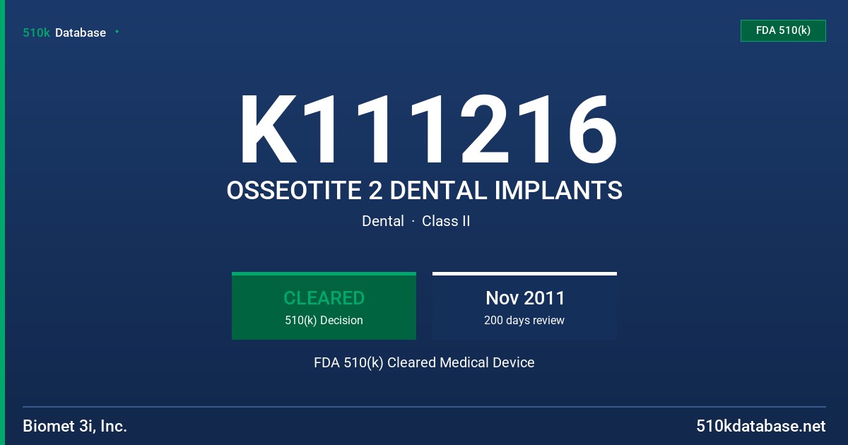 K111216 OSSEOTITE 2 DENTAL IMPLANTS FDA 510(k) Cleared Medical Device