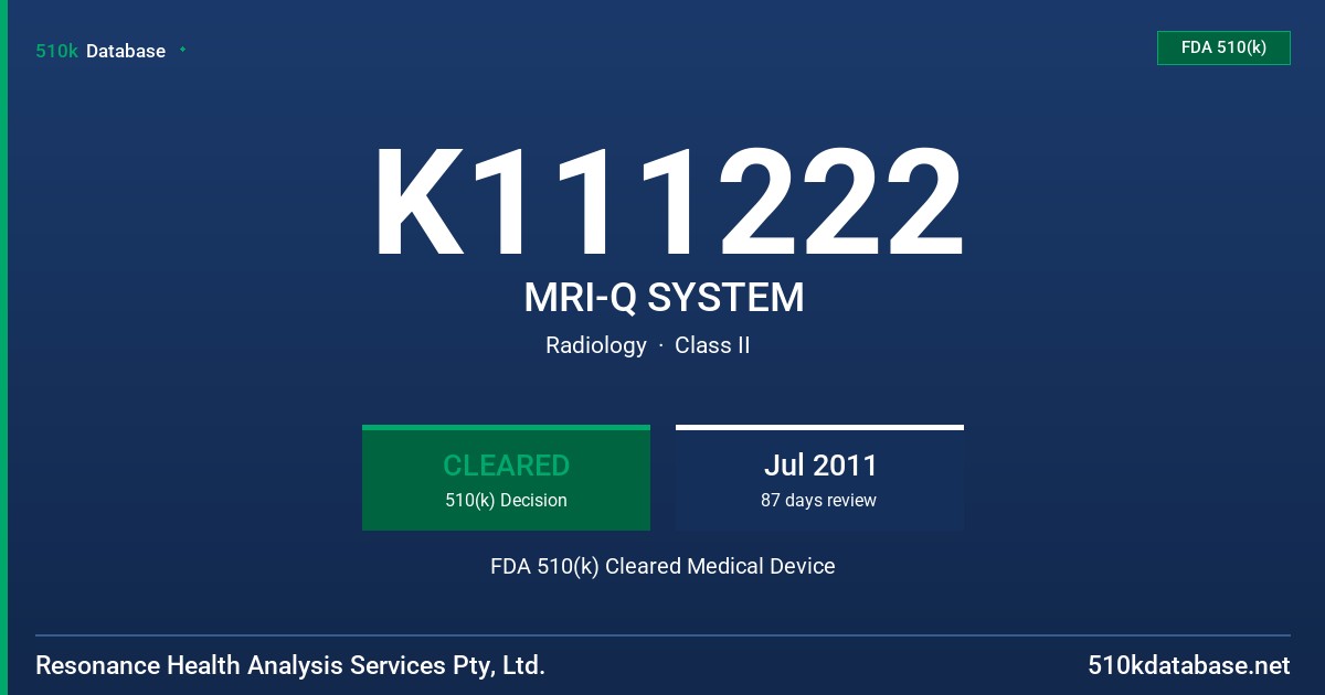 K111222 MRI-Q SYSTEM FDA 510(k) Cleared Medical Device