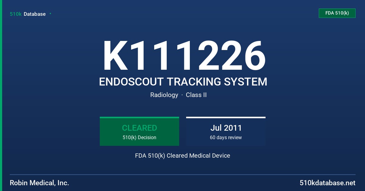 K111226 ENDOSCOUT TRACKING SYSTEM FDA 510(k) Cleared Medical Device
