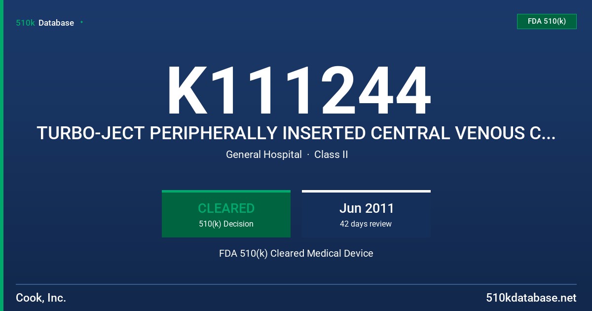 K111244 TURBO-JECT PERIPHERALLY INSERTED CENTRAL VENOUS CATHETER (PICC) FDA 510(k) Cleared Medical Device