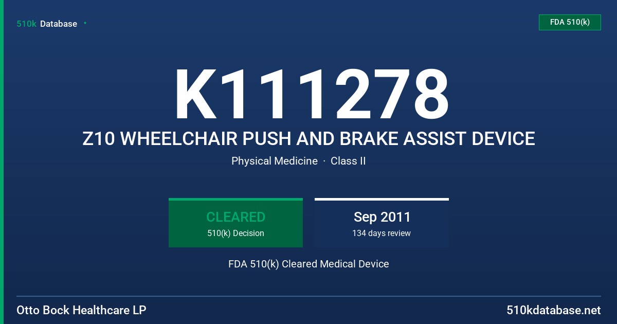 K111278 Z10 WHEELCHAIR PUSH AND BRAKE ASSIST DEVICE FDA 510(k) Cleared Medical Device