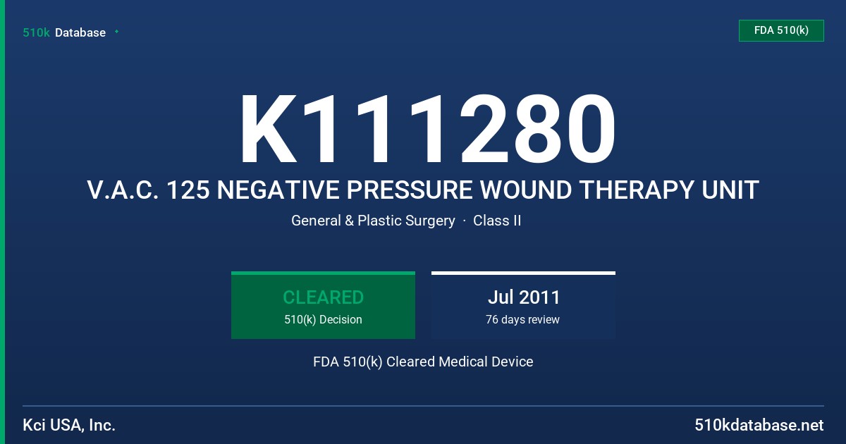 K111280 V.A.C. 125 NEGATIVE PRESSURE WOUND THERAPY UNIT FDA 510(k) Cleared Medical Device